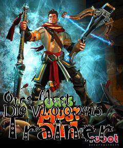 Box art for Orcs
Must Die V1.0.0.2415 Trainer