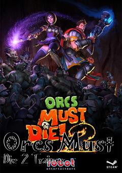 Box art for Orcs
Must Die 2 Trainer