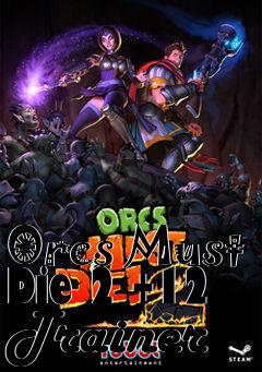 Box art for Orcs
Must Die 2 +12 Trainer