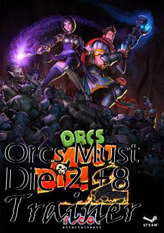 Box art for Orcs
Must Die 2 +8 Trainer