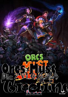 Box art for Orcs
Must Die 2 V1.0.0.264 Trainer