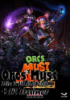 Box art for Orcs
Must Die 2 V1.0.0.264 +12 Trainer