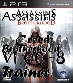 Box art for Assassins
            Creed: Brotherhood V1.00 +8 Trainer