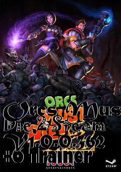 Box art for Orcs
Must Die 2 Steam V1.0.0.362 +6 Trainer