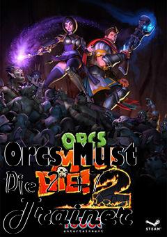 Box art for Orcs
Must Die 2 +7 Trainer