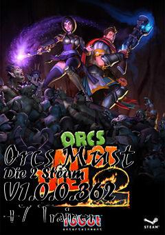 Box art for Orcs
Must Die 2 Steam  V1.0.0.362 +7 Trainer