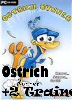 Box art for Ostrich
      Runner +2 Trainer