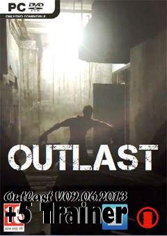 Box art for Outlast
V09.06.2013 +5 Trainer