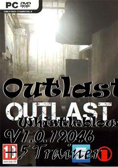 Box art for Outlast:
            Whistleblower V1.0.12046 +5 Trainer