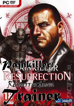 Box art for Painkiller:
            Resurrection Trainer