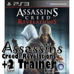 Box art for Assassins
Creed: Revelations +2 Trainer