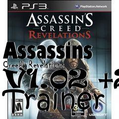 Box art for Assassins
Creed: Revelations V1.02 +2 Trainer