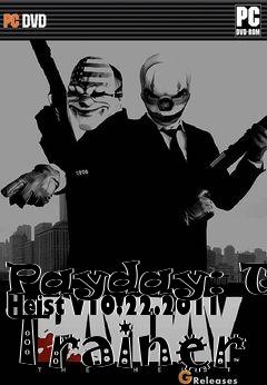 Box art for Payday:
The Heist V10.22.2011 Trainer
