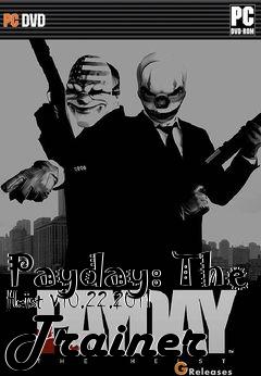 Box art for Payday:
The Heist V10.22.2011 Trainer