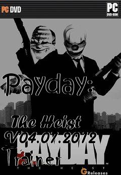 Box art for Payday:
            The Heist V04.07.2012 Trainer