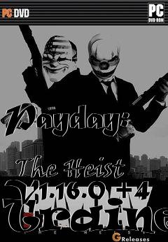 Box art for Payday:
            The Heist V1.16.0 +4 Trainer