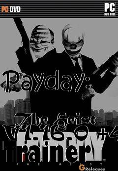 Box art for Payday:
            The Heist V1.16.0 +4 Trainer