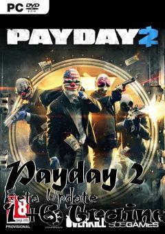 Box art for Payday
2 Beta Update 1 +6 Trainer