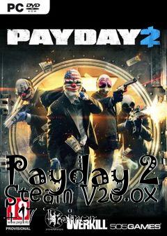 Box art for Payday
2 Steam V20.0x +17 Trainer