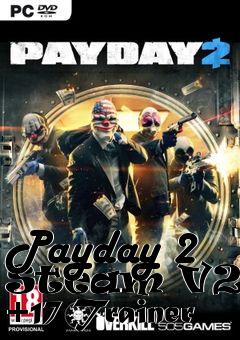 Box art for Payday
2 Steam V22.1 +17 Trainer