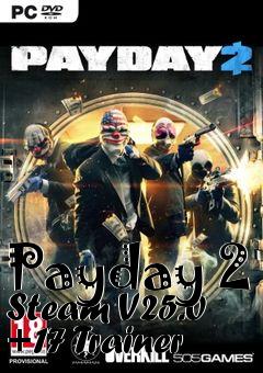 Box art for Payday
2 Steam V25.0 +17 Trainer