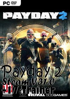Box art for Payday
2 Steam V31.0 +17 Trainer