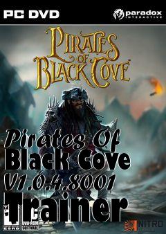 Box art for Pirates
Of Black Cove V1.0.4.8001 Trainer