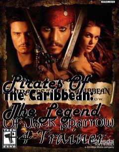 Box art for Pirates
Of The Caribbean: The Legend Of Jack Sparrow +4 Trainer