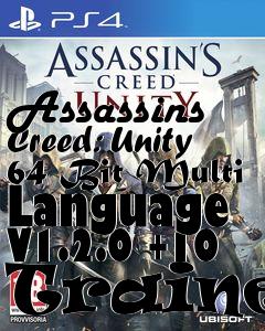 Box art for Assassins
Creed: Unity 64 Bit Multi Language V1.2.0 +10 Trainer