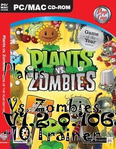Box art for Plants
            Vs. Zombies V1.2.0.1065 +10 Trainer