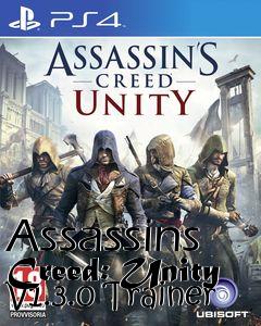 Box art for Assassins
Creed: Unity V1.3.0 Trainer