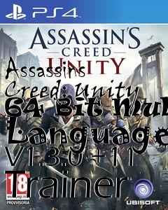 Box art for Assassins
Creed: Unity 64 Bit Multi Language V1.3.0 +11 Trainer