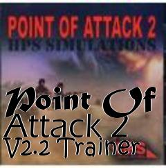 Box art for Point
Of Attack 2 V2.2 Trainer