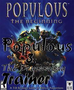Box art for Populous
      3: The Beginning Trainer