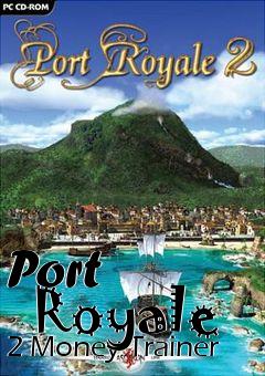 Box art for Port
      Royale 2 Money Trainer