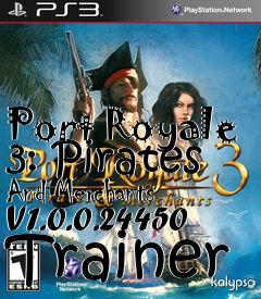 Box art for Port
Royale 3: Pirates And Merchants V1.0.0.24450 Trainer