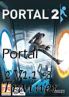 Box art for Portal
            2 V1.1 +3 Trainer