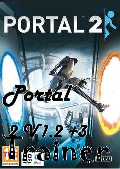 Box art for Portal
            2 V1.2 +3 Trainer