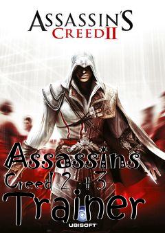 Box art for Assassins
Creed 2 +3 Trainer