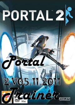 Box art for Portal
            2 V05.11.2011 Trainer