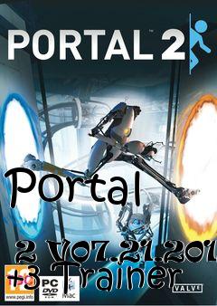 Box art for Portal
            2 V07.21.2012 +3 Trainer