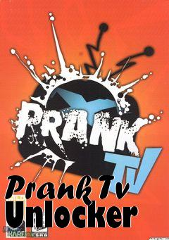 Box art for Prank
Tv Unlocker
