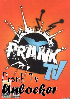 Box art for Prank
Tv Unlocker