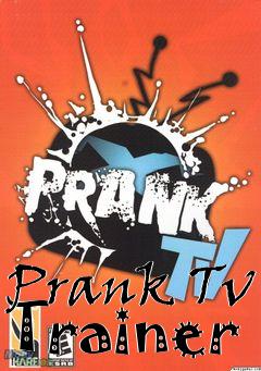 Box art for Prank
Tv Trainer
