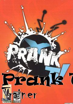 Box art for Prank
Tv Trainer