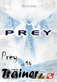 Box art for Prey
            +14 Trainer