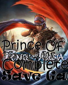 Box art for Prince
Of Persia 2008 Complete Save Game