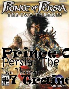 Box art for Prince
Of Persia: The Two Thrones +7 Trainer