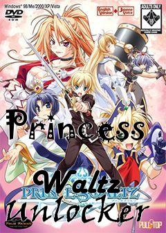 Box art for Princess
            Waltz Unlocker