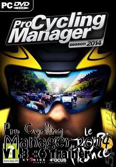 Box art for Pro
Cycling Manager 2014 V1.3 +6 Trainer